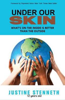 Paperback Under Our Skin: What's on the Inside is Better than the Outside Book
