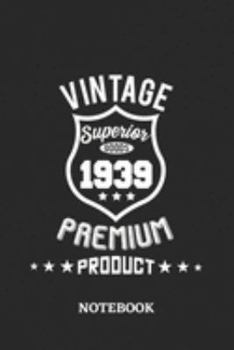 1939 Vintage Superior Premium Product Notebook: 6x9 inches - 110 dotgrid pages • Greatest Premium Vintage Journal • Gift, Present Idea