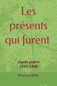 Paperback Les présents qui furent: Suite II [French] Book