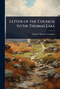 Letter of the Council to Sir Thomas Lake