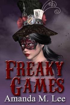 Freaky Games - Book #4 of the Mystic Caravan Mystery