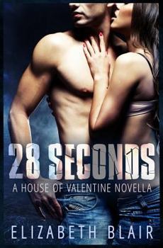 Paperback 28 Seconds: A House of Valentine Novella Book