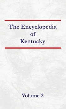 Hardcover Encyclopedia of Kentucky - Volume 2 Book