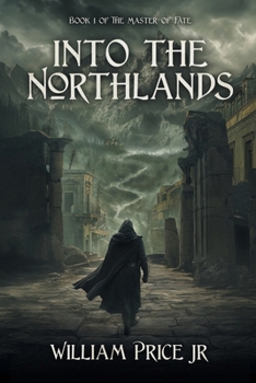 Into the Northlands (The Master of Fate)