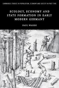 Paperback Ecology, Economy and State Formation in Early Modern Germany Book