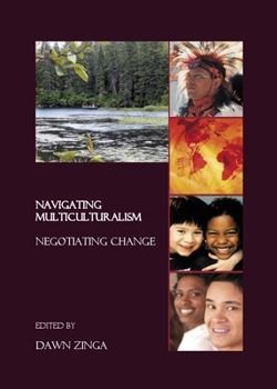 Hardcover Navigating Multiculturalism: Negotiating Change Book