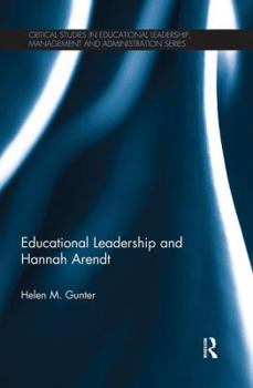 Paperback Educational Leadership and Hannah Arendt Book