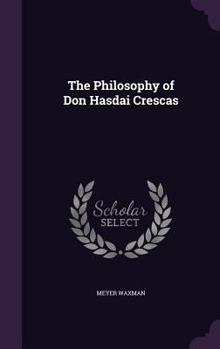 Hardcover The Philosophy of Don Hasdai Crescas Book