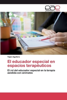 Paperback El educador especial en espacios terapéuticos [Spanish] Book