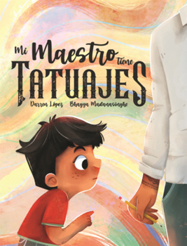 Library Binding Mi Maestro Tiene Tatuajes (My Teacher Has Tattoos) [Spanish] Book