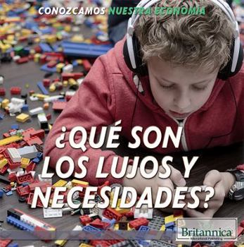 Paperback ¿Qué Son Los Lujos Y Necesidades? (What Are Wants and Needs?) [Spanish] Book