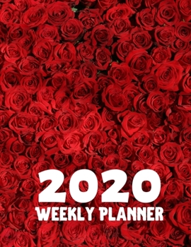 Paperback 2020 Weekly Planner: 52 Week Journal 8.5 x 11 inches for Women, Academic Organizer Monthly Calendar Scheduler Appointment Agenda Notebook P Book