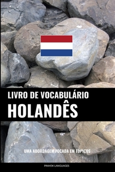 Livro de Vocabul�rio Holand�s: Uma Abordagem Focada Em T�picos
