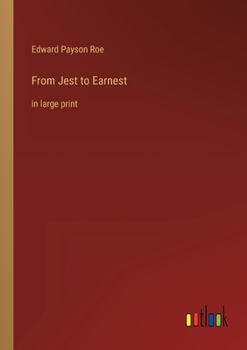 Paperback From Jest to Earnest: in large print Book