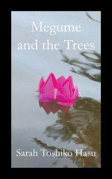 Paperback Megume and the Trees Book