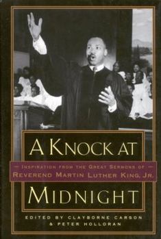 Hardcover A Knock at Midnight: Inspiration from the Great Sermons of Reverend Martin Luther King, Jr. Book