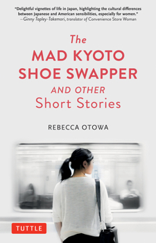 Hardcover The Mad Kyoto Shoe Swapper and Other Short Stories Book