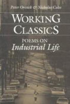 Paperback Working Classics: POEMS ON INDUSTRIAL LIFE Book