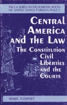 Paperback Central America and the Law: The Constitution, Civil Liberties and the Courts Book