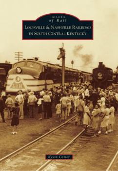 Paperback Louisville & Nashville Railroad in South Central Kentucky Book