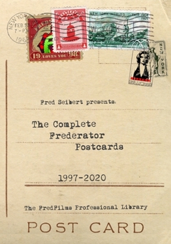 Paperback The Complete Frederator Postcards: 1997-2020 Book