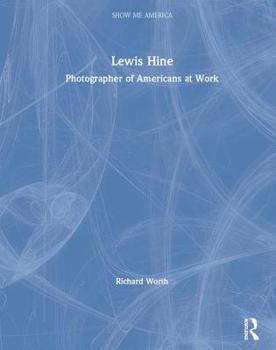 Hardcover Lewis Hine: Photographer of Americans at Work Book