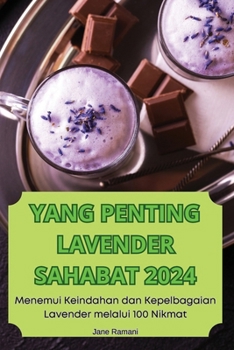 Yang Penting Lavender Sahabat 2024 (Malay Edition)
