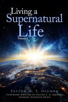 Paperback Living a Supernatural Life Volume 1 Book
