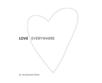 Hardcover Love Everywhere Book