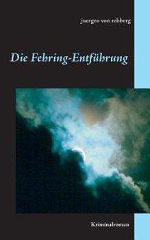 Paperback Die Fehring-Entführung [German] Book