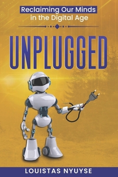 Paperback Unplugged: Reclaiming Our Minds in the Digital Age Book