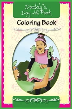 Paperback Daddy's Day at the Park Coloring Book