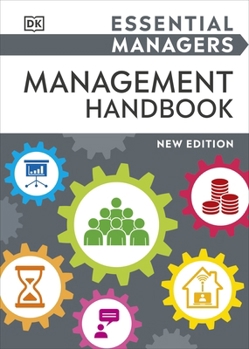 Hardcover Essential Managers Management Handbook (DK Essential Managers) Book