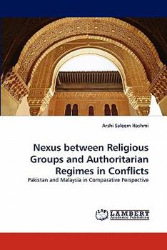 Paperback Nexus Between Religious Groups and Authoritarian Regimes in Conflicts Book