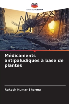 Paperback Médicaments antipaludiques à base de plantes [French] Book