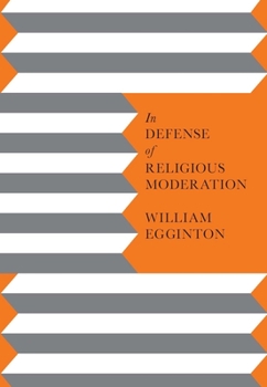 Paperback In Defense of Religious Moderation Book