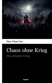Paperback Chaos ohne Krieg: Nie endender Krieg [German] Book