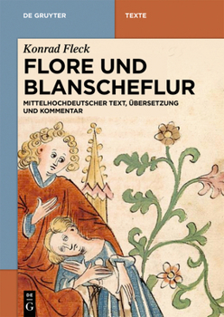 Paperback Flore Und Blanscheflur: Mittelhochdeutscher Text, Übersetzung Und Kommentar [German] Book