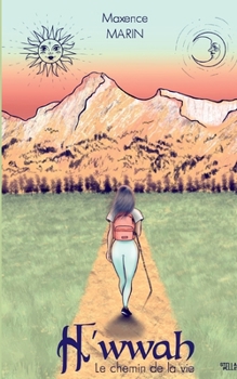 Paperback H'wwah: Le Chemin de la vie [French] Book