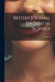 Paperback British Journal Of Dental Science; Volume 10 Book