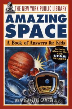 Paperback The New York Public Library Amazing Space: A Book of Answers for Kids Book