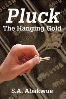 Paperback Pluck the Hanging Gold Book