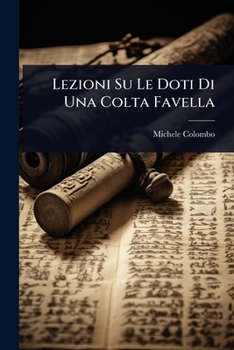 Lezioni Su Le Doti Di Una Colta Favella (Italian Edition)