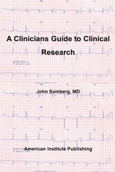 Paperback A Clinicians Guide to Clinical Research Book