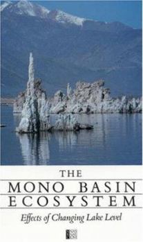 Paperback The Mono Basin Ecosystem: Effects of Changing Lake Level Book