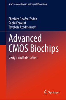 Hardcover Advanced CMOS Biochips: Design and Fabrication Book