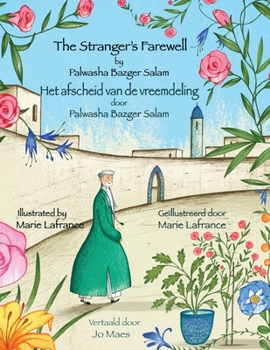 Paperback The Stranger's Farewell / Het afscheid van de vreemdeling: Bilingual English-Dutch Edition / Tweetalige Engels-Nederlands editie Book