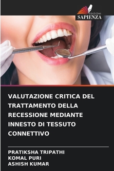 Paperback Valutazione Critica del Trattamento Della Recessione Mediante Innesto Di Tessuto Connettivo [Italian] Book