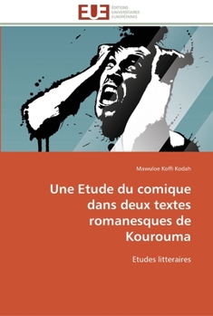 Paperback Une etude du comique dans deux textes romanesques de kourouma [French] Book