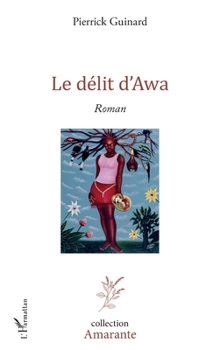 Paperback Le délit d'Awa [French] Book